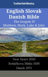 English Slovak Danish Bible - The Gospels IV - Matthew, Mark, Luke & John