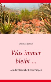 Was immer bleibt ...