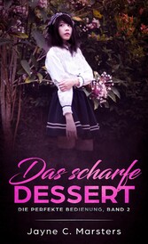 Das scharfe Dessert