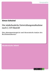 Die städtebauliche Entwicklungsmaßnahme nach § 165 BauGB