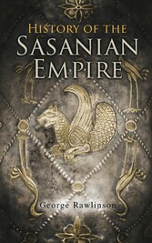 History of the Sasanian Empire