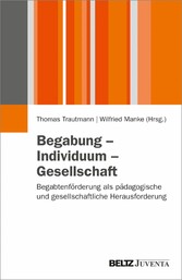 Begabung - Individuum - Gesellschaft