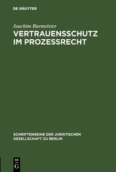 Vertrauensschutz im Prozeßrecht