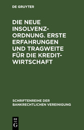 Die neue Insolvenzordnung. Erste Erfahrungen und Tragweite für die  Kreditwirtschaft