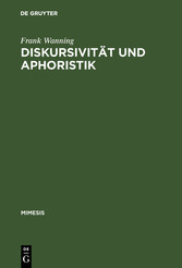 Diskursivität und Aphoristik