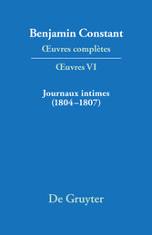 Journaux intimes (1804-1807) suivis de Affaire de mon père (1811)