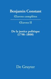 De la Justice politique (1798-1800), d'aprés l'«Enyuiry Concerning Political Justice» de William Godwin