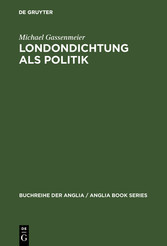 Londondichtung als Politik