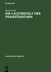 Die Lautgestalt des Französischen