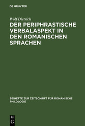 Der periphrastische Verbalaspekt in den romanischen Sprachen