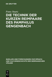 Die Technik der kurzen Reimpaare des Pamphilus Gengenbach