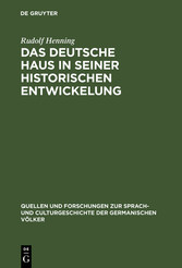 Das Deutsche Haus in seiner historischen Entwickelung