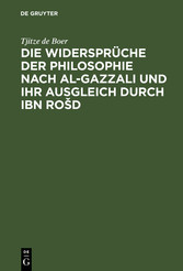 Die Widersprüche der Philosophie nach al-Gazzali und ihr ausgleich durch Ibn Ro?d