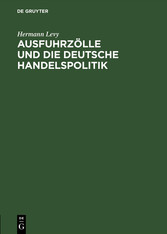 Ausfuhrzölle und die deutsche Handelspolitik