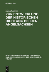 Zur Entwicklung der historischen Dichtung bei den Angelsachsen