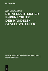 Strafrechtlicher Ehrenschutz der Handelsgesellschaften