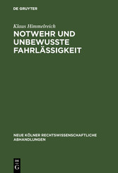 Notwehr und unbewußte Fahrlässigkeit