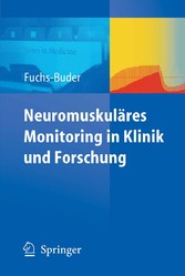 Neuromuskuläres Monitoring in Klinik und Forschung