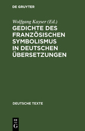 Gedichte des französischen Symbolismus in deutschen Übersetzungen