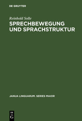 Sprechbewegung und Sprachstruktur