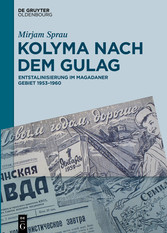 Kolyma nach dem GULAG