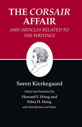 Kierkegaard's Writings, XIII, Volume 13: The 'Corsair Affair' and Articles Related to the Writings