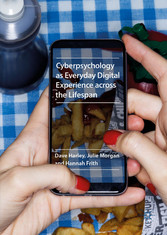 Cyberpsychology as Everyday Digital Experience across the Lifespan