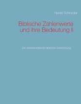 Biblische Zahlenwerte und ihre Bedeutung II