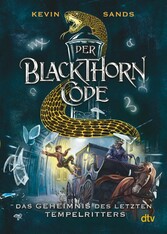 Der Blackthorn-Code ? Das Geheimnis des letzten Tempelritters