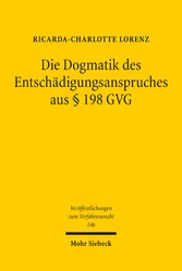 Die Dogmatik des Entschädigungsanspruches aus § 198 GVG