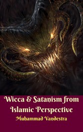 Wicca & Satanism from Islamic Perspective