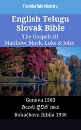 English Telugu Slovak Bible - The Gospels III - Matthew, Mark, Luke & John