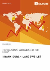 Krank durch Langeweile? Symptome, Therapie und Prävention bei einem Boreout