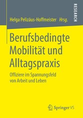 Berufsbedingte Mobilität und Alltagspraxis