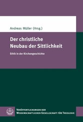 Der christliche Neubau der Sittlichkeit