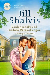 Jill Shalvis - Leidenschaft und andere Versuchungen - 4 Kurzgeschichten