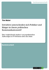 Inwiefern unterscheiden sich Politiker und Bürger in ihrem politischen Kommunikationsstil?