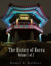 The History of Korea (Vol. 1 of 2)