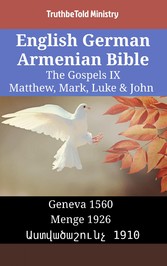 English German Armenian Bible - The Gospels IX - Matthew, Mark, Luke & John