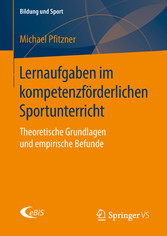 Lernaufgaben im kompetenzförderlichen Sportunterricht