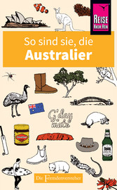 So sind sie, die Australier