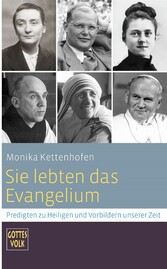 Sie lebten das Evangelium