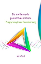 Die Intelligenz der paranormalen Träume