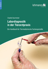 Labordiagnostik in der Tierarztpraxis