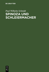 Spinoza und Schleiermacher