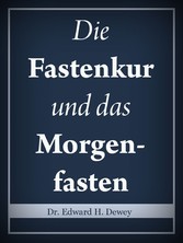 Die Fastenkur und das Morgenfasten