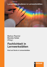 Fachlichkeit in Lernwerkstätten