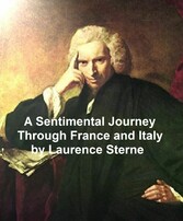 A Sentimental Journey Through France and Italy