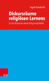 Diskursräume religiösen Lernens