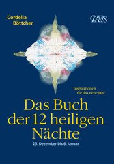 Das Buch der 12 heiligen Nächte, 25. Dezember bis 6. Januar